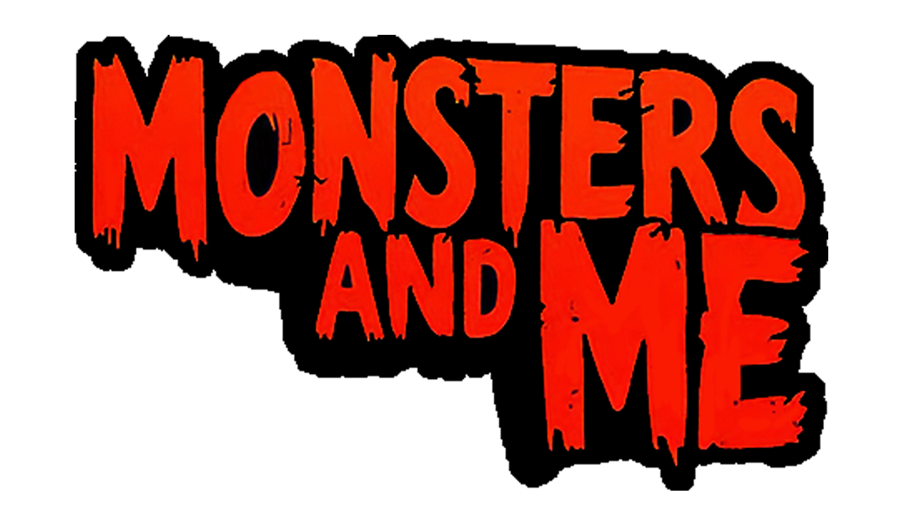 Monsters and Me