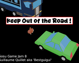 Keep Out of the Road !