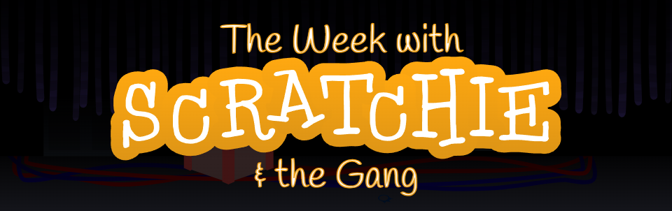 The Week with Scratchie and the Gang (FNaF fangame)