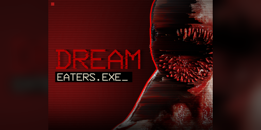 Cover image for Dream Eaters.exe