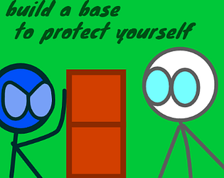 build a base to protect yourself DEMO