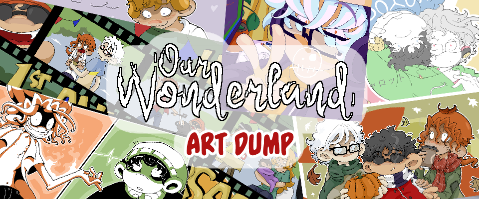 Our Wonderland Art Dump