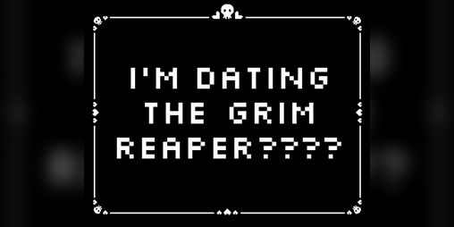 Cover image for i'm dating the grim reaper????