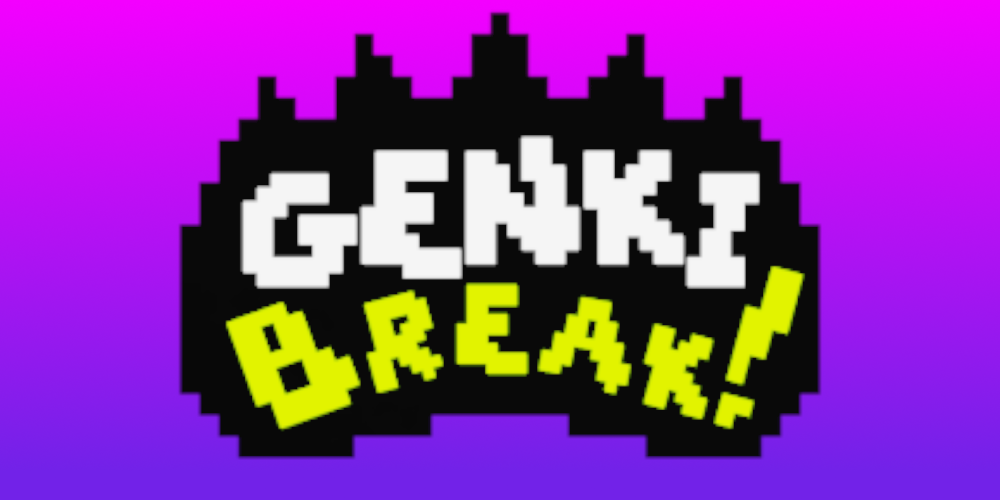 GENKI BREAK!