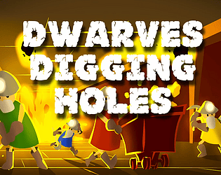 (2025) Dwarves Digging Holes