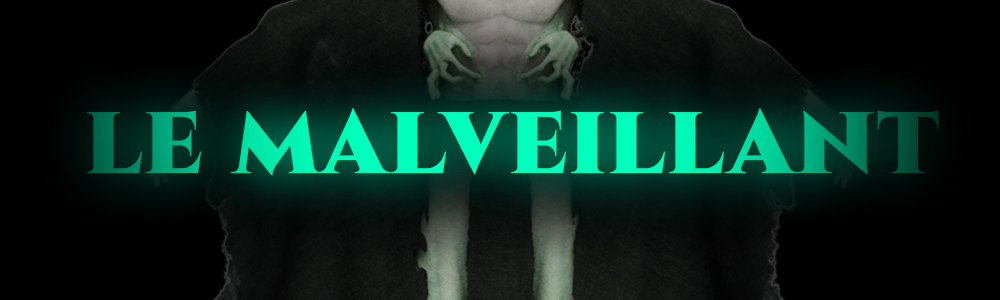 Le Malveillant