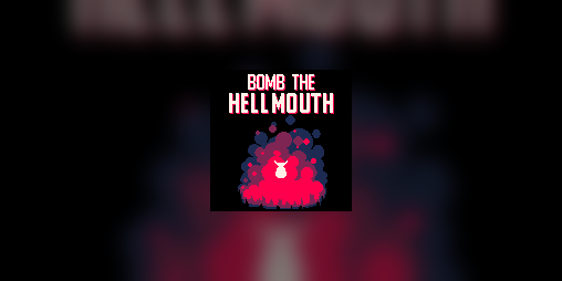 Cover image for Bomb the Hellmouth