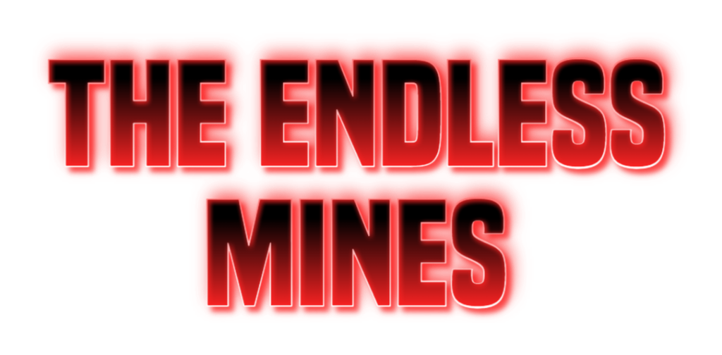 The Endless Mines