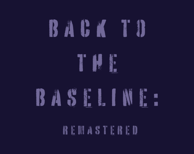 Cover image for Back to the Baseline: Remastered