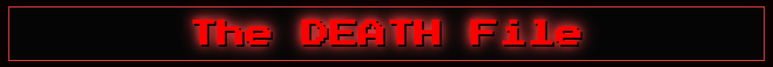 The DEATH File