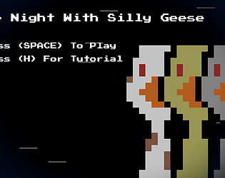 One Night With Silly Geese