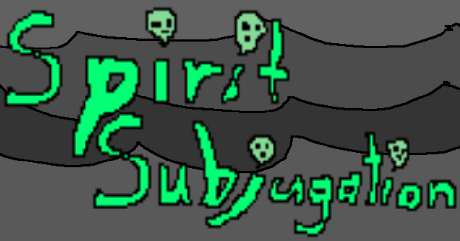Spirit Subjugation