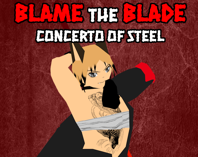 Blame the Blade: Concerto of Steel