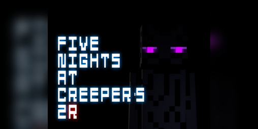 Cover image for Five Nights at Creeper's 2 Remastered