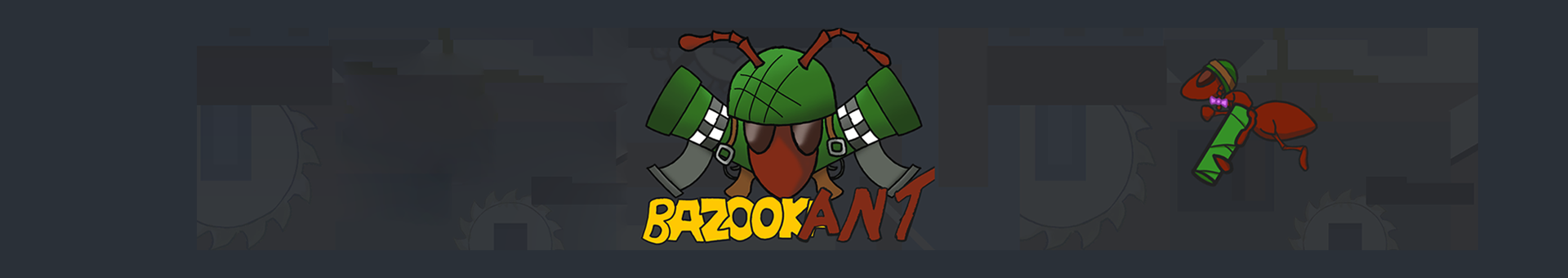 BazookAnt