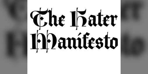 Cover image for The Hater Manifesto