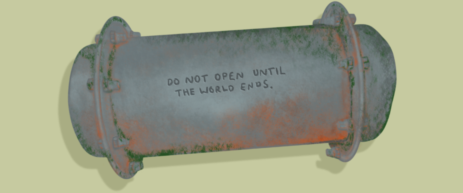 Do Not Open Until The World Ends