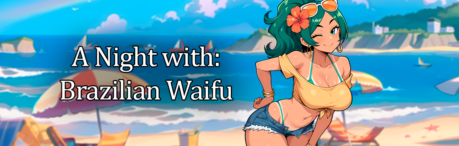 A Night With: Brazilian Waifu