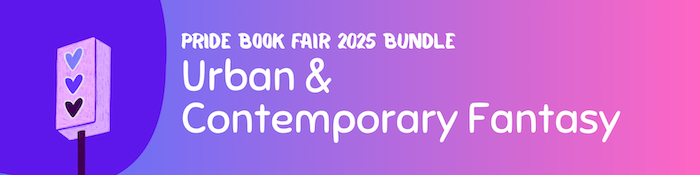 Pride Book Fair Bundle : Urban & Contemporary Fantasy