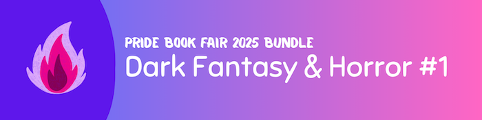 Pride Book Fair Bundle: Dark Fantasy & Horror 1