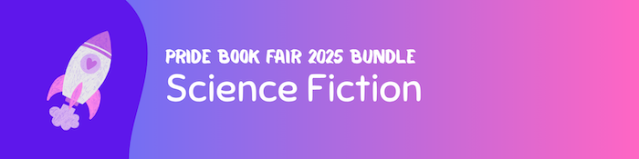 Pride Book Fair Bundle : Science Fiction