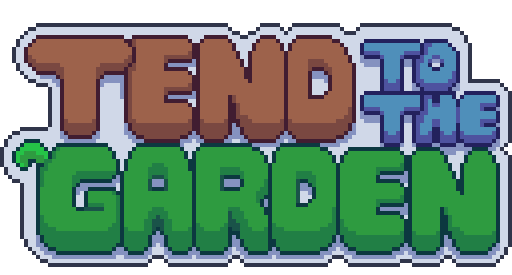 Tend to the Garden