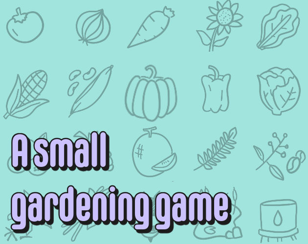Cover image for A Small Gardening Game