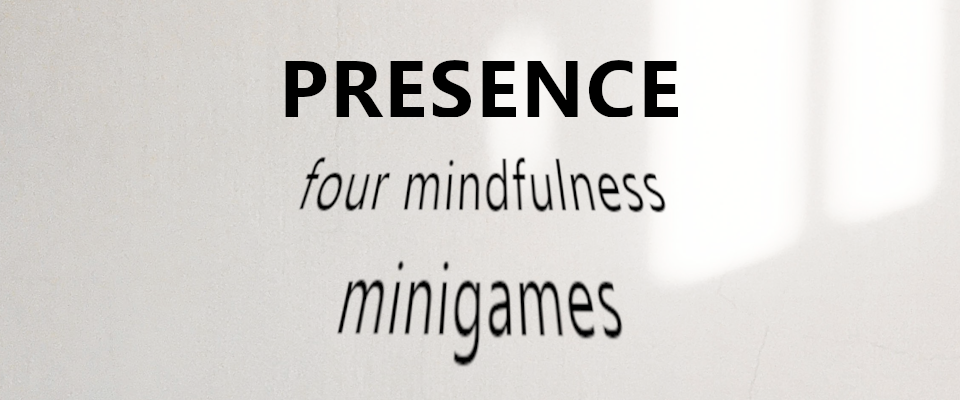 PRESENCE minigames