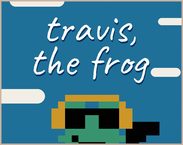 travis, the frog
