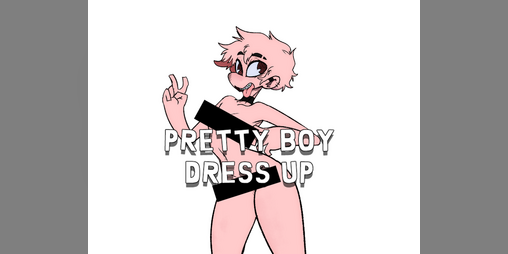 Cover image for PRETTY BOY DRESSUP! 18+