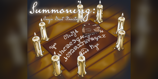 Cover image for Summoning: Ouija Best Practices