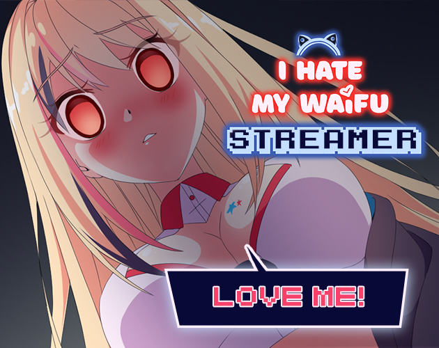 Play I Hate My Waifu - Recommended Game