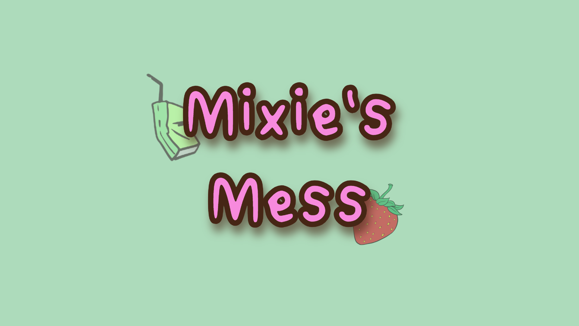 Mixie's Mess
