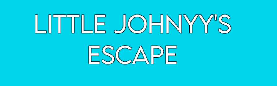 Little Johnyy's Escape