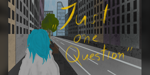 Cover image for "Just One Question"