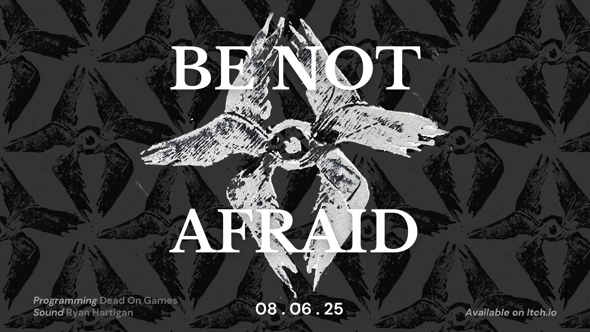 Be Not Afraid