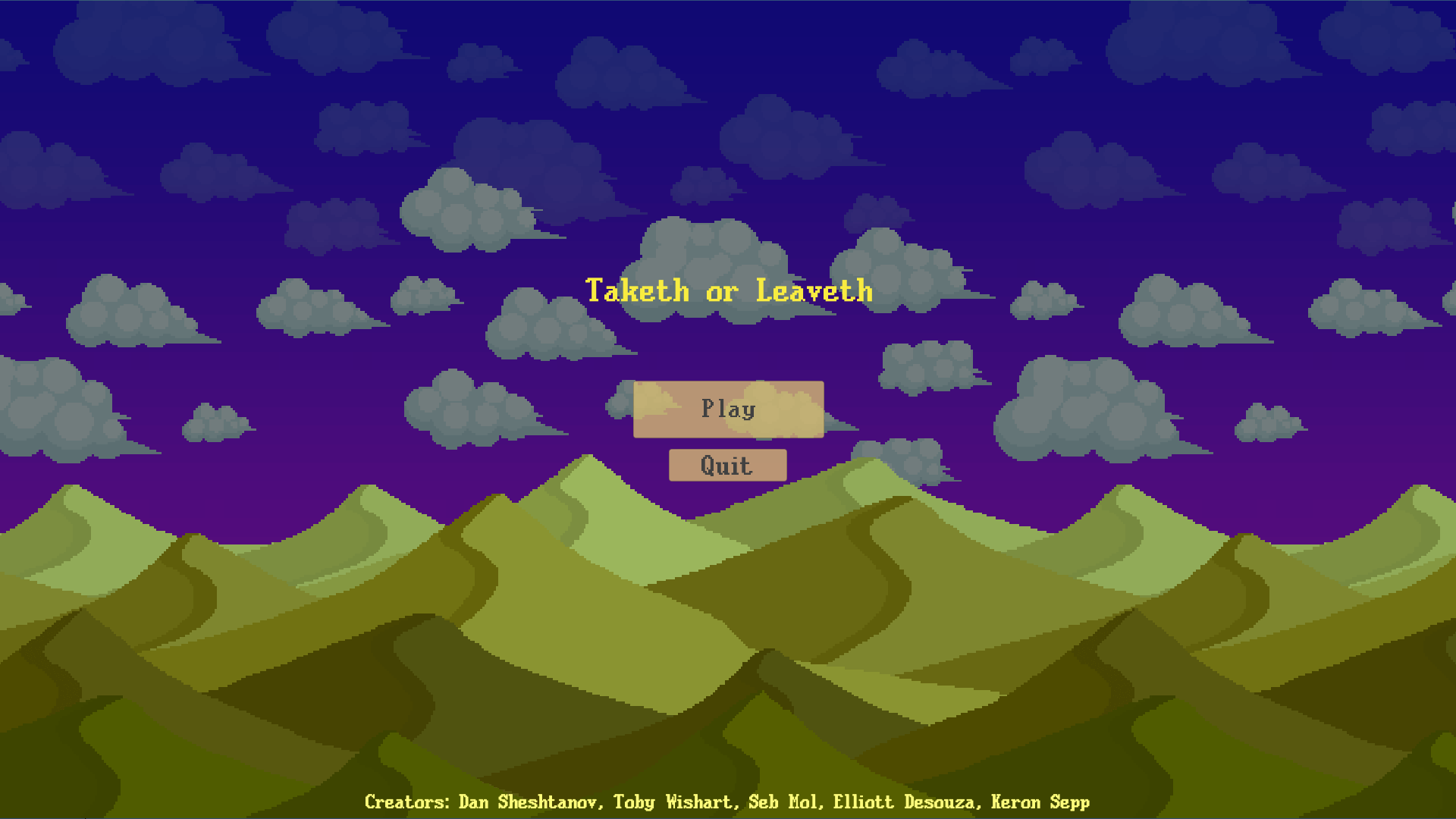 Taketh or Leaveth