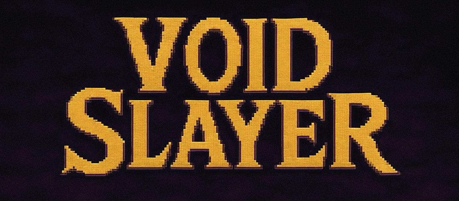 Void Slayer