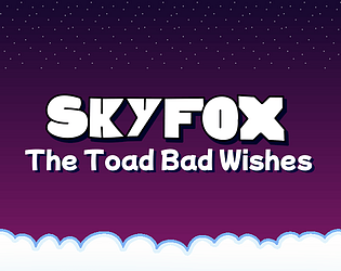 SkyFox: The Toad Bad Wishes