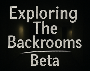 Exploring The Backrooms Demo