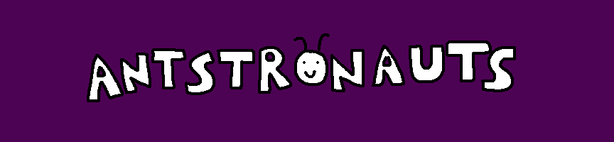 ANTSTRONAUTS
