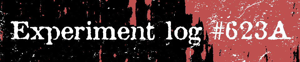 Experiment log #623A