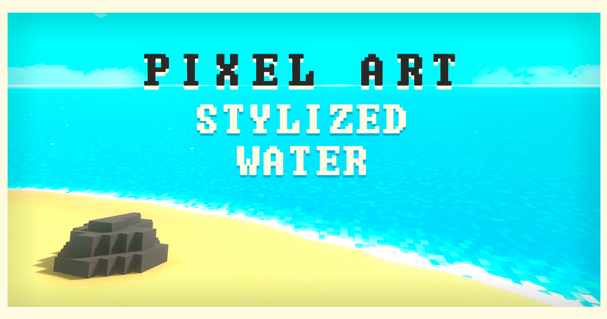 Pixel Art Water Shader – Stylized water with foam, reflections and waves (URP)