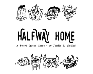 Halfway Home   - Play As A Folklore Oddity! 