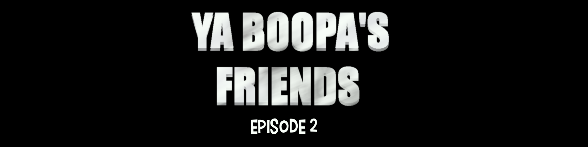 Ya Boopa's Friends - Episode 2 (MASCOT HORROR GAME)