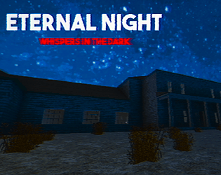 Eternal Night [100% Off] [$0.00] [Simulation] [Windows]