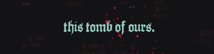 This Tomb of Ours