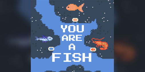 Cover image for YOU ARE A FISH