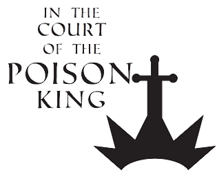 In The Court Of The Poison King