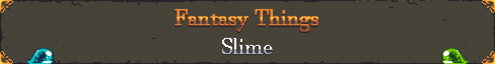 Fantasy Things - Slime